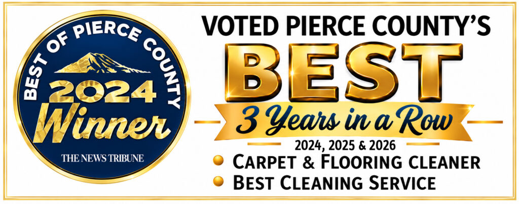 Voted Pierce County's Best Carpet Cleaning Service for 3 years in a row